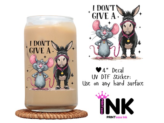 Don't Give a Rat UVDTF100597 UV DTF Sticker | Ready to Apply Decal | Waterproof Permanent Sticker for Tumblers, Cups, Laptops, and More| Tumbler Cup Decal 4" UV DTF  Sticker