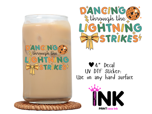 Dancing through lightening UVDTF100620 UV DTF Sticker | Ready to Apply Decal | Waterproof Permanent Sticker for Tumblers, Cups, Laptops, and More| Tumbler Cup Decal 4" UV DTF  Sticker