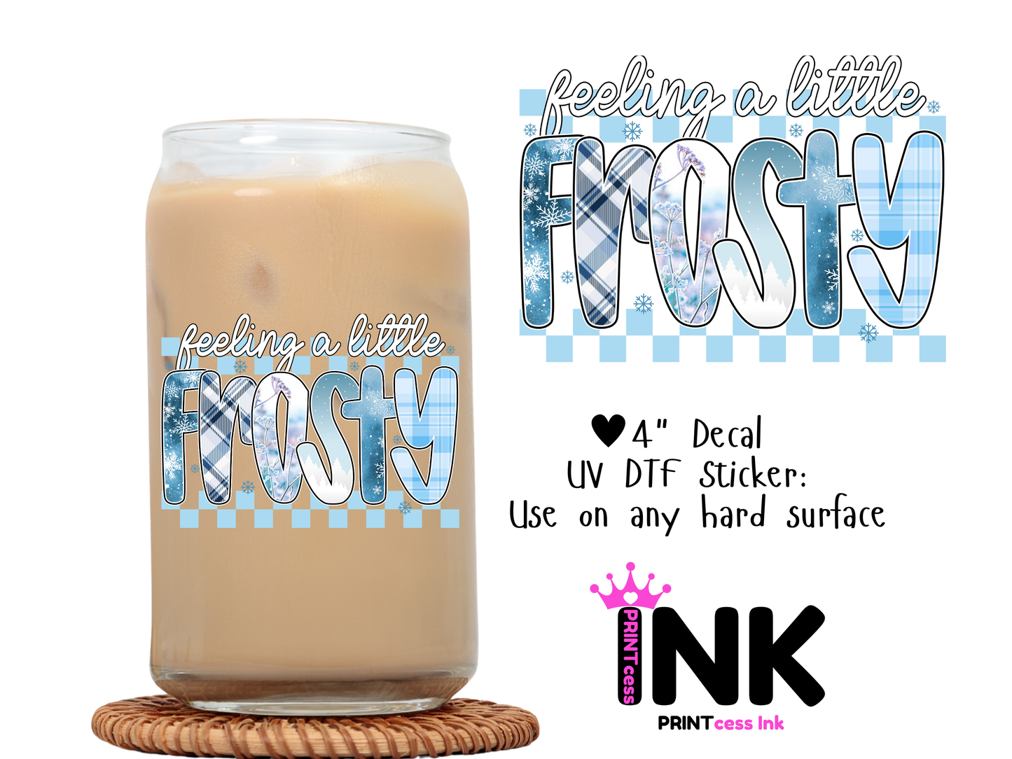 Frosty UVDTF100699 UV DTF Sticker | Ready to Apply Decal | Waterproof Permanent Sticker for Tumblers, Cups, Laptops, and More| Tumbler Cup Decal 4" UV DTF  Sticker