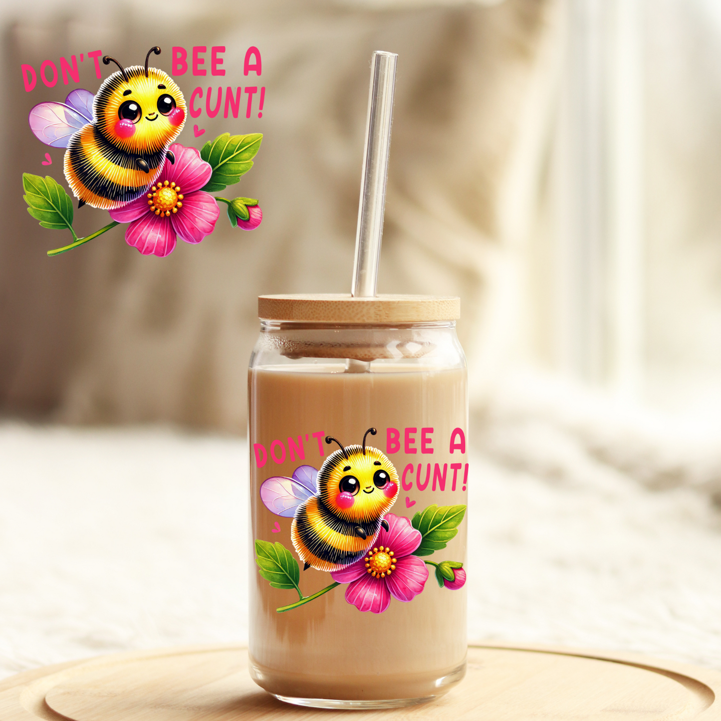 Tumbler Cup Wrap 16oz UV DTF Crystal Sticker: Don't Bee A UVDTF100456