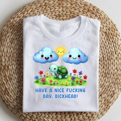 DTF T-Shirt Transfer | Ready to Press | DIY Heat Transfer for Clothing, Hoodies, Sweatshirt | Have a Nice Day  DTF100801