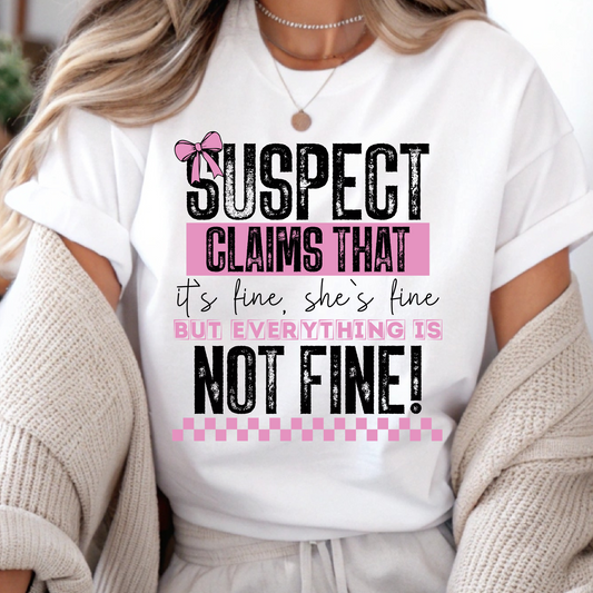 DTF Shirt Transfer - Ready to Press - Suspect Claims -  DTF100573