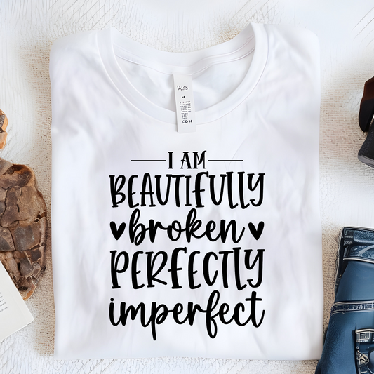 DTF Shirt Transfer - Ready to Press - Beautifully Broke -  DTF100724