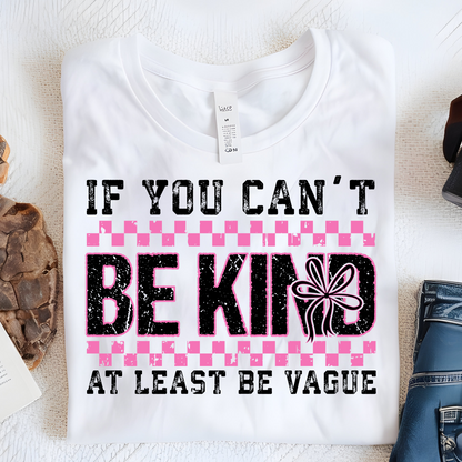 DTF Shirt Transfer - Ready to Press - Be Kind -  DTF100734