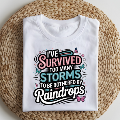 DTF T-Shirt Transfer | Ready to Press | DIY Heat Transfer for Clothing, Hoodies, Sweatshirt | Too many storms DTF100875