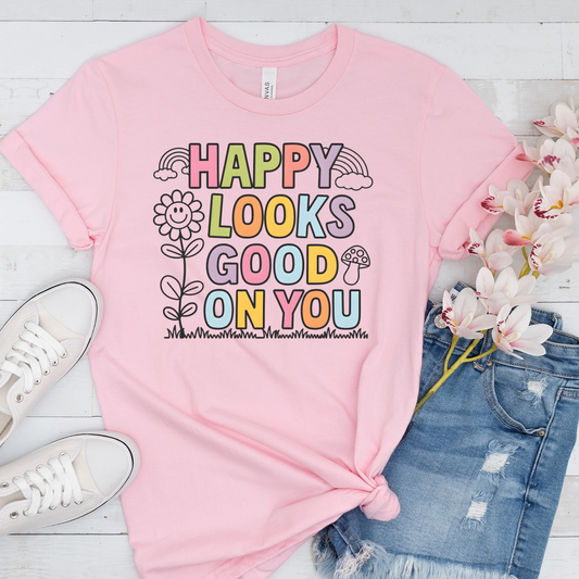 DTF Shirt Transfer - Ready to Press - Happy Looks Good On You -  DTF100538