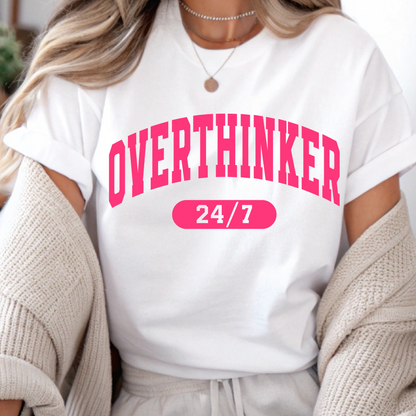 DTF Shirt Transfer - Ready to Press - Overthinker 24/7 -  DTF100622