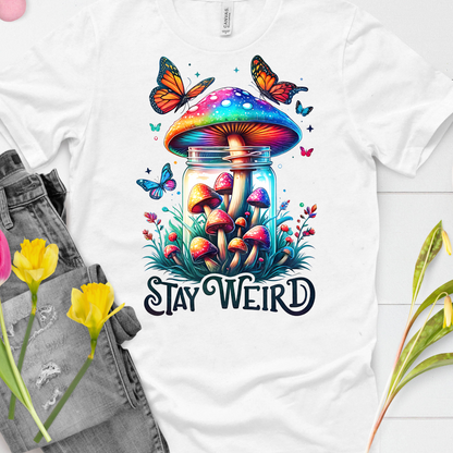 DTF Shirt Transfer - Ready to Press - Stay Weird -  DTF100683