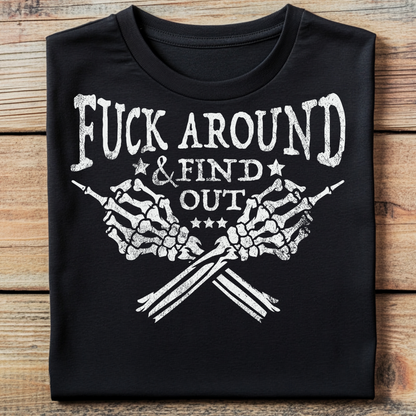 DTF T-Shirt Transfer | Ready to Press | DIY Heat Transfer for Clothing, Hoodies, Sweatshirt | F Around DTF10785