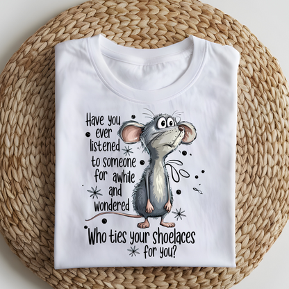 DTF T-Shirt Transfer | Ready to Press | DIY Heat Transfer for Clothing, Hoodies, Sweatshirt | Who ties your shoes DTF100826