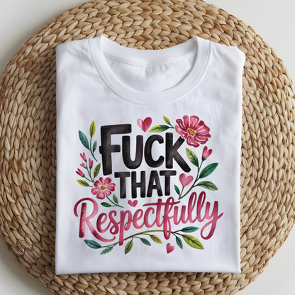 DTF T-Shirt Transfer | Ready to Press | DIY Heat Transfer for Clothing, Hoodies, Sweatshirt | F That DTF100825