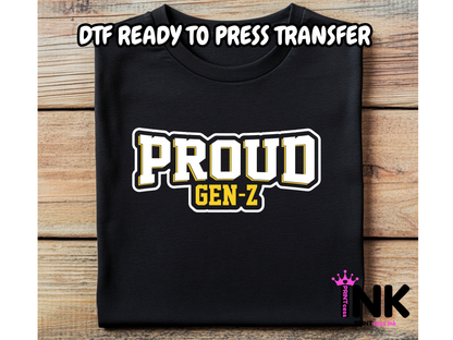 Gen Z DTF101323| DTF T-Shirt Transfer | Ready to Press | DIY Heat Transfer for Clothing, Hoodies, Sweatshirt