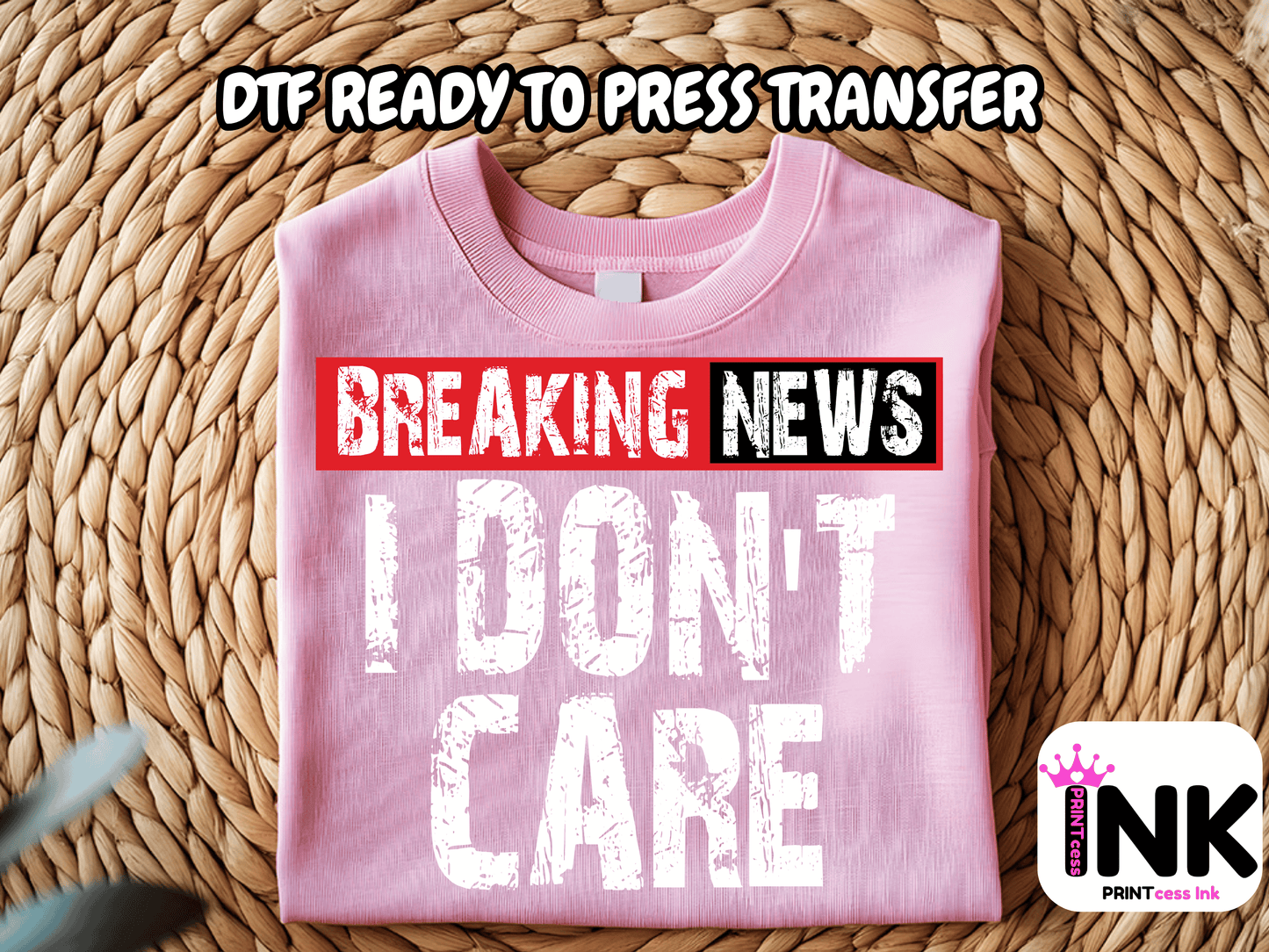 Don't Care -  DTF101764- T-Shirt Transfer | Ready to Press | DIY Heat Transfer for Clothing, Hoodies, Sweatshirt