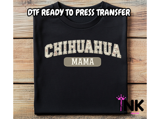 Chihuahua Mama - DTF101722- T-Shirt Transfer | Ready to Press | DIY Heat Transfer for Clothing, Hoodies, Sweatshirt (Copy)