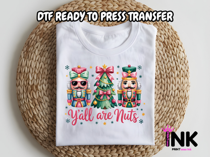 Y'all Nuts DTF101117| DTF T-Shirt Transfer | Ready to Press | DIY Heat Transfer for Clothing, Hoodies, Sweatshirt