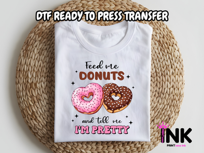 Feed me donuts DTF101218| DTF T-Shirt Transfer | Ready to Press | DIY Heat Transfer for Clothing, Hoodies, Sweatshirt