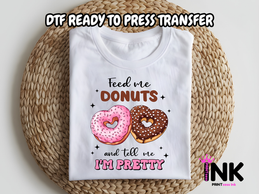 Feed me donuts DTF101218| DTF T-Shirt Transfer | Ready to Press | DIY Heat Transfer for Clothing, Hoodies, Sweatshirt
