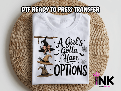 Girl's Got to have options -  DTF101786- T-Shirt Transfer | Ready to Press | DIY Heat Transfer for Clothing, Hoodies, Sweatshirt