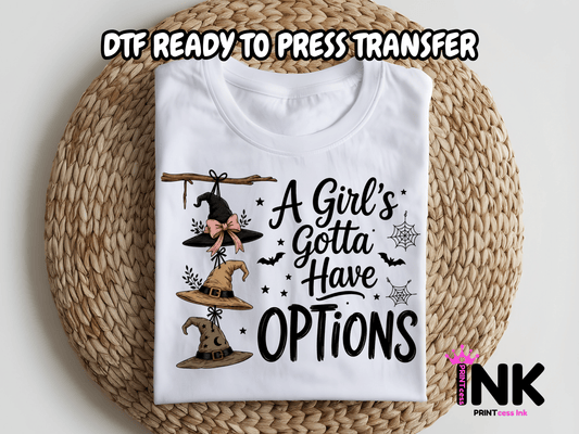 Girl's Got to have options -  DTF101786- T-Shirt Transfer | Ready to Press | DIY Heat Transfer for Clothing, Hoodies, Sweatshirt
