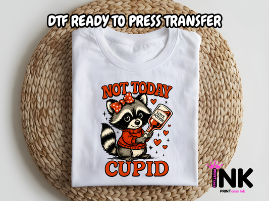 Not today cupid DTF101221| DTF T-Shirt Transfer | Ready to Press | DIY Heat Transfer for Clothing, Hoodies, Sweatshirt