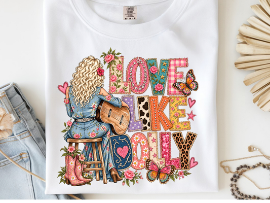 Love like dolly -  DTF101903- DTF T-Shirt Transfer | Ready to Press | DIY Heat Transfer for Clothing, Hoodies, Sweatshirt