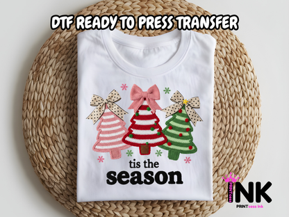 Tis the Season DTF101127| DTF T-Shirt Transfer | Ready to Press | DIY Heat Transfer for Clothing, Hoodies, Sweatshirt