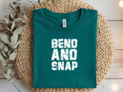 Bend and snap -DTF101640 - T-Shirt Transfer | Ready to Press | DIY Heat Transfer for Clothing, Hoodies, Sweatshirt