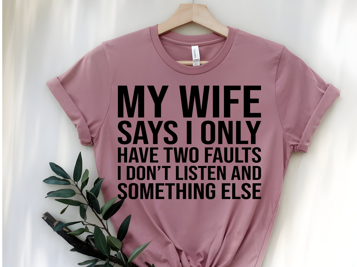 My Wife Says -DTF101622 - T-Shirt Transfer | Ready to Press | DIY Heat Transfer for Clothing, Hoodies, Sweatshirt