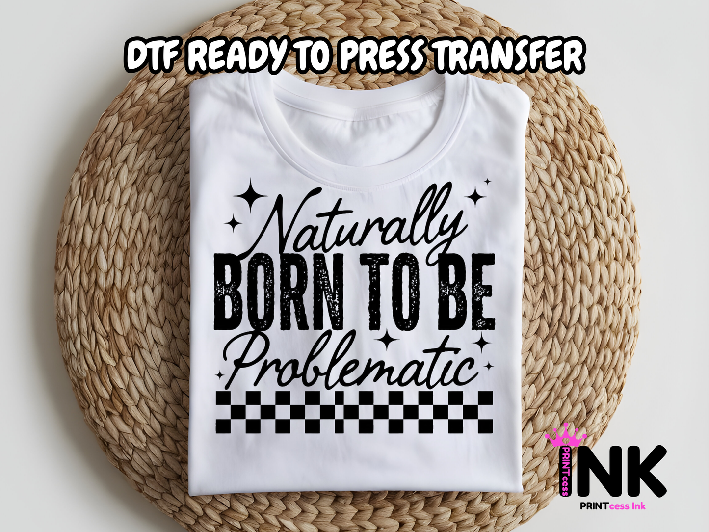 Problematic -DTF101632 - T-Shirt Transfer | Ready to Press | DIY Heat Transfer for Clothing, Hoodies, Sweatshirt