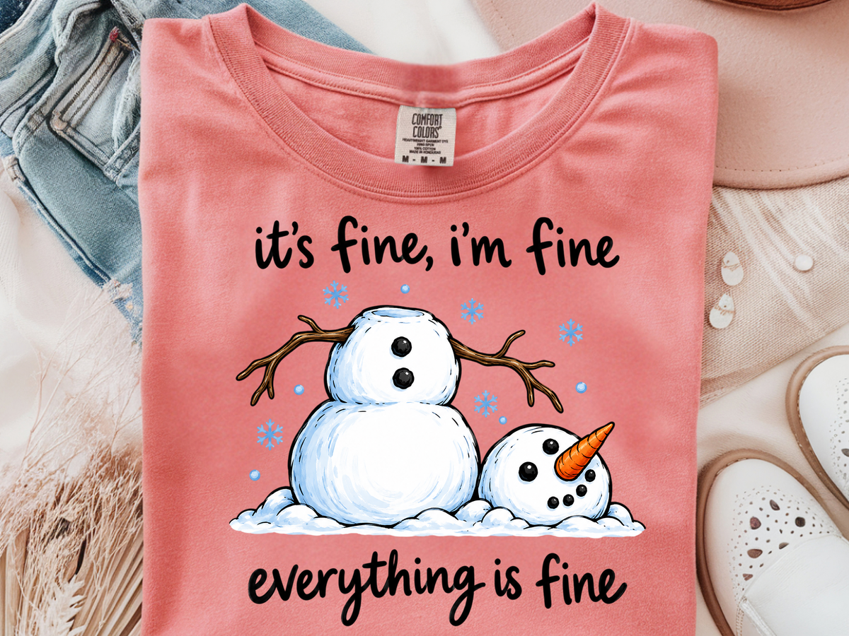 It's Fine -  DTF101967- DTF T-Shirt Transfer | Ready to Press | DIY Heat Transfer for Clothing, Hoodies, Sweatshirt
