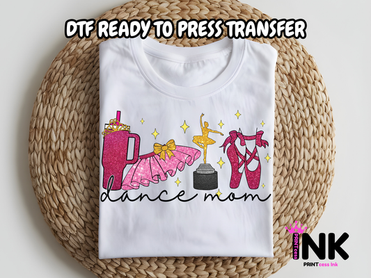 Dance mom DTF101285| DTF T-Shirt Transfer | Ready to Press | DIY Heat Transfer for Clothing, Hoodies, Sweatshirt