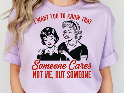 Someone cares DTF101574 DTF T-Shirt Transfer | Ready to Press | DIY Heat Transfer for Clothing, Hoodies, Sweatshirt