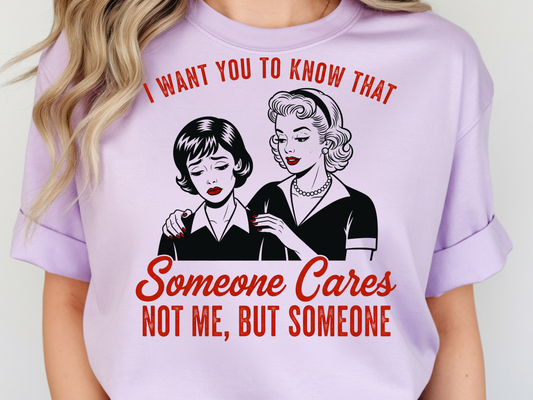 Someone cares DTF101574 DTF T-Shirt Transfer | Ready to Press | DIY Heat Transfer for Clothing, Hoodies, Sweatshirt