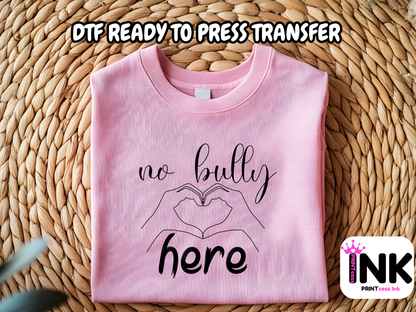 No bully DTF101248| DTF T-Shirt Transfer | Ready to Press | DIY Heat Transfer for Clothing, Hoodies, Sweatshirt