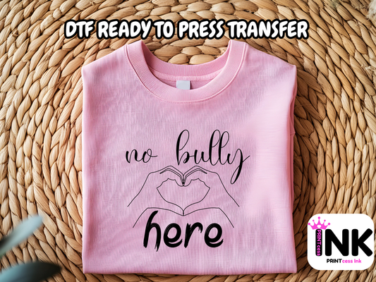No bully DTF101248| DTF T-Shirt Transfer | Ready to Press | DIY Heat Transfer for Clothing, Hoodies, Sweatshirt