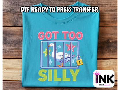 Got too silly - DTF101728- T-Shirt Transfer | Ready to Press | DIY Heat Transfer for Clothing, Hoodies, Sweatshirt
