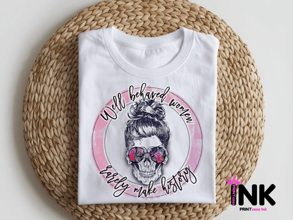 Well behaved -  DTF101820- DTF T-Shirt Transfer | Ready to Press | DIY Heat Transfer for Clothing, Hoodies, Sweatshirt