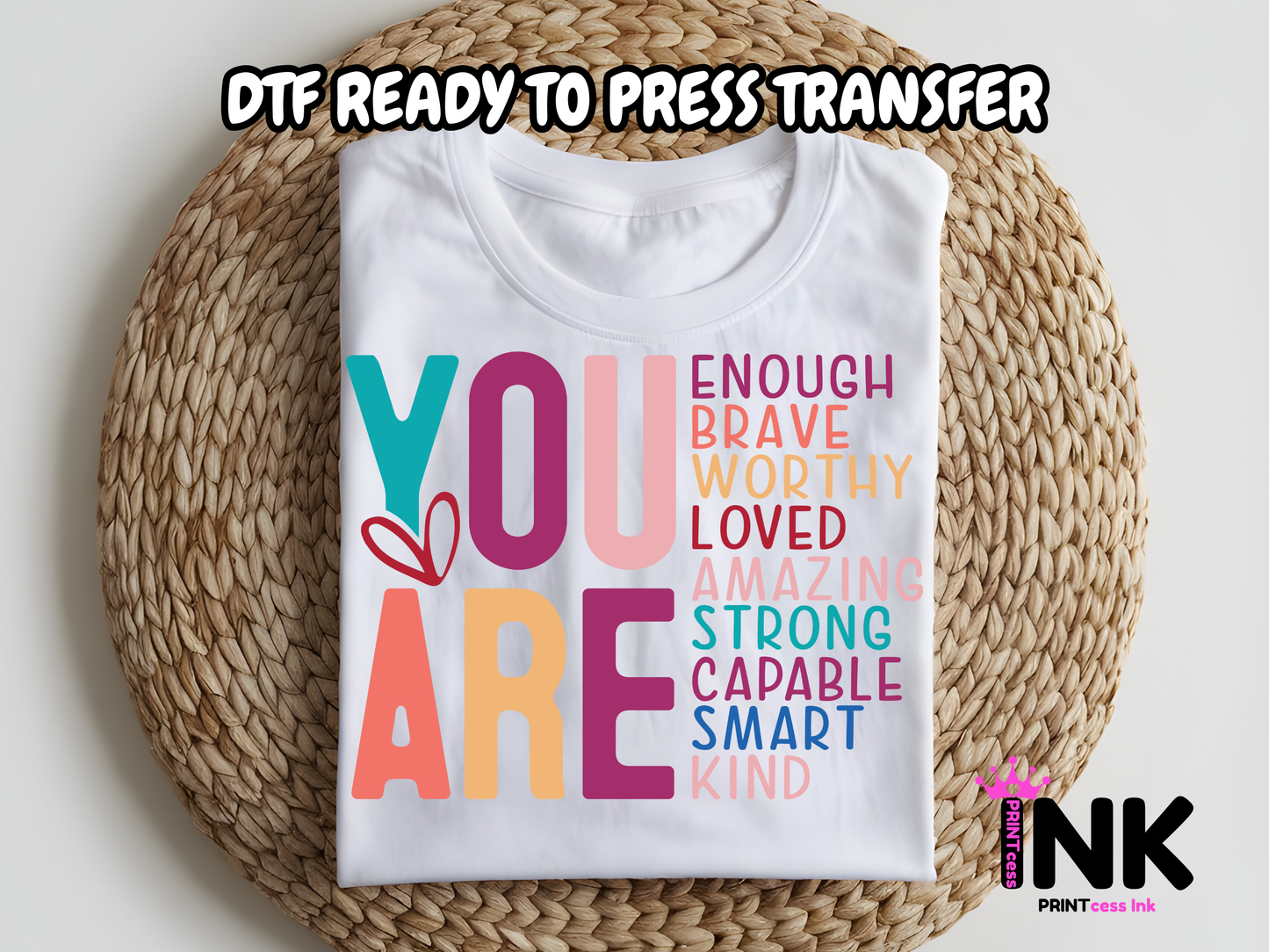 You are DTF101281| DTF T-Shirt Transfer | Ready to Press | DIY Heat Transfer for Clothing, Hoodies, Sweatshirt