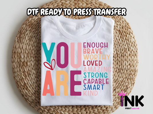 You are DTF101281| DTF T-Shirt Transfer | Ready to Press | DIY Heat Transfer for Clothing, Hoodies, Sweatshirt