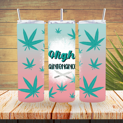 Vinyl Tumbler Wraps  - High Maintenance - TW100519