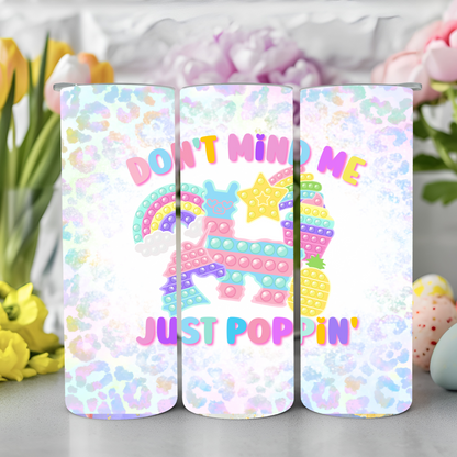 Ready to Use - Tumbler Wraps - Vinyl or Sublimation - Just Poppin - TW100959