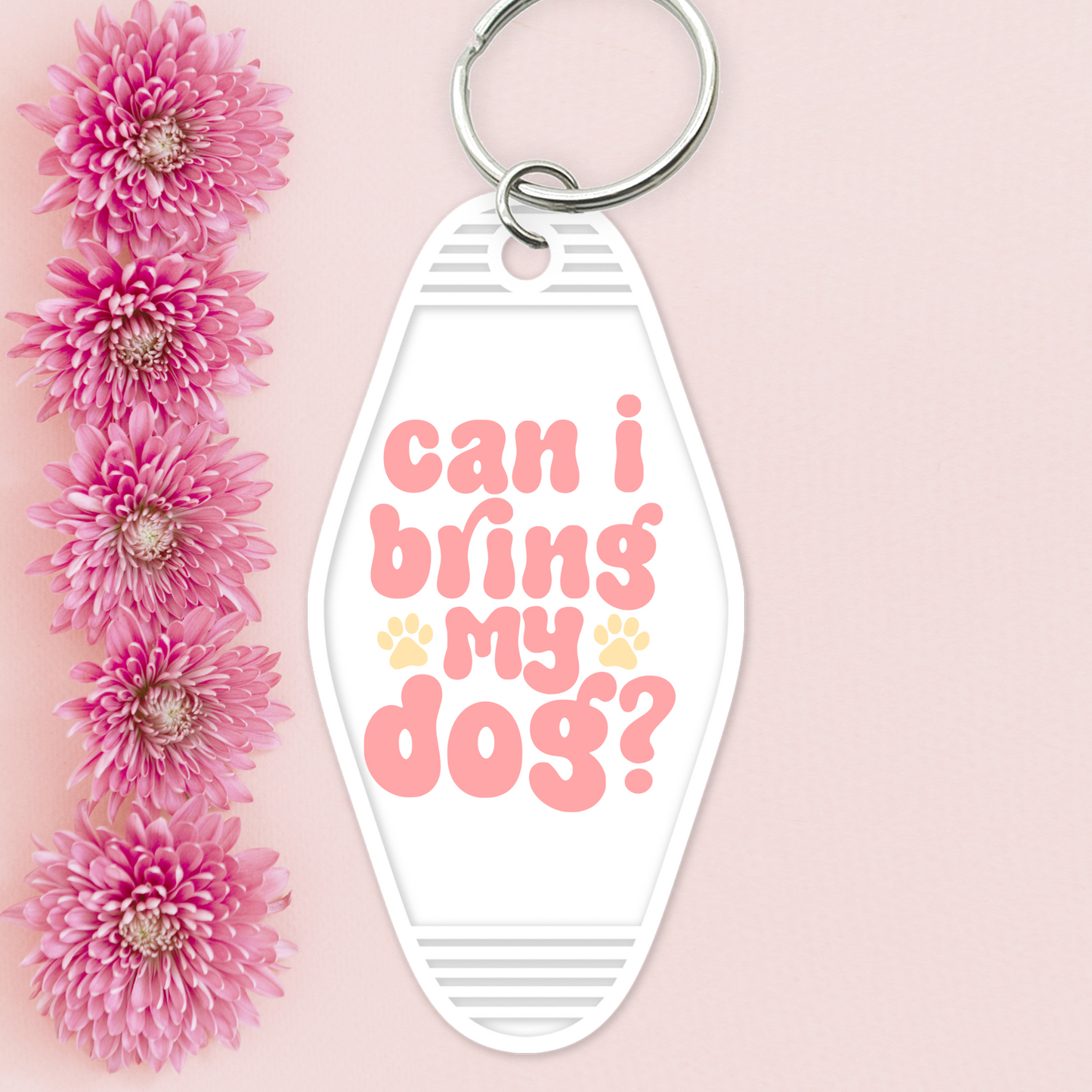 UV DTF Motel Keychain - Can I Bring My Dog - UVDTFKEY008