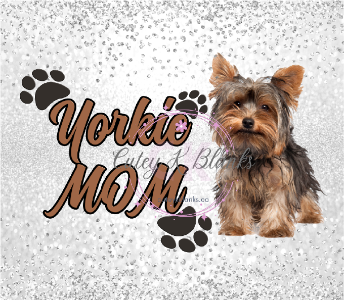 Tumbler Wraps  - Yorkie Mom - TW100043 - Cutey K Blanks